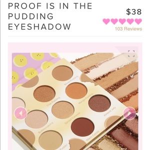 Proof is in the puddin’ eyeshadow palette - NEW!